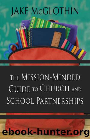 The Mission-Minded Guide to Church and School Partnerships by McGlothin Jake;