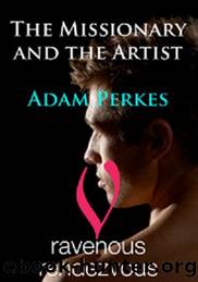 The Missionary and the Artist by Perkes Adam