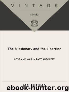 The Missionary and the Libertine by Ian Buruma
