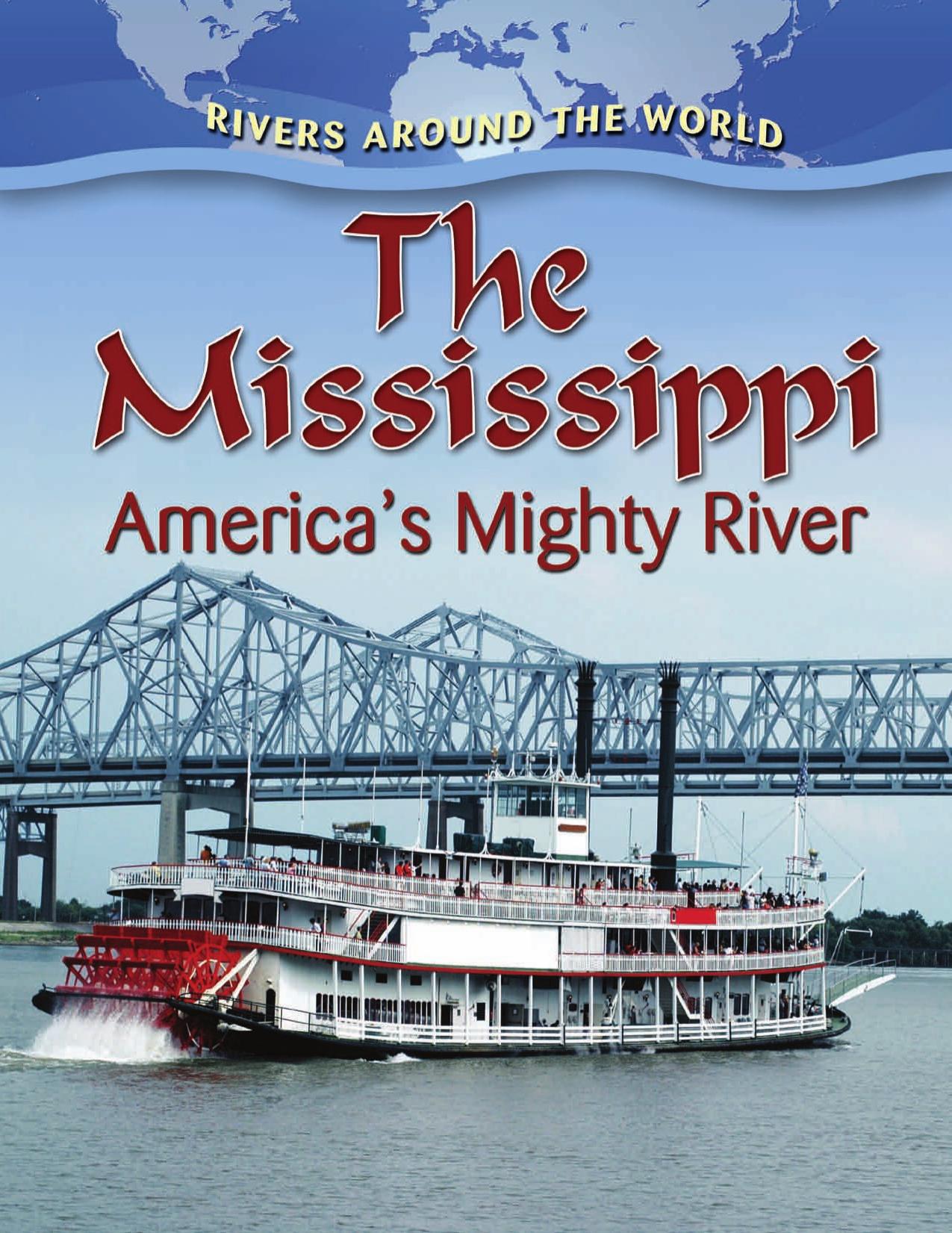 The Mississippi. America's Mighty River by Robin Johnson