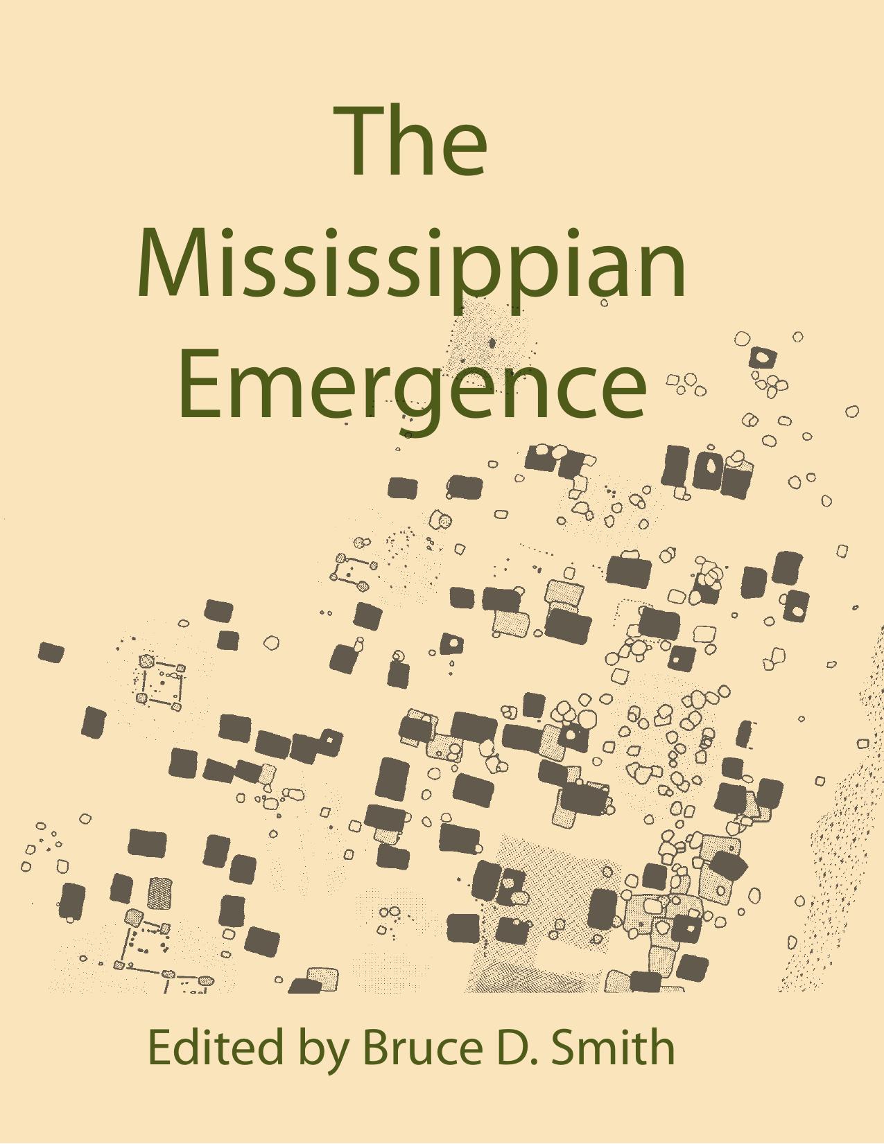 The Mississippian Emergence by Bruce D. Smith