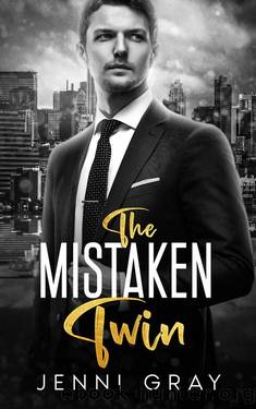 The Mistaken Twin: An Enemies-to-Lovers, Mistaken Identity Romance by Jenni Gray