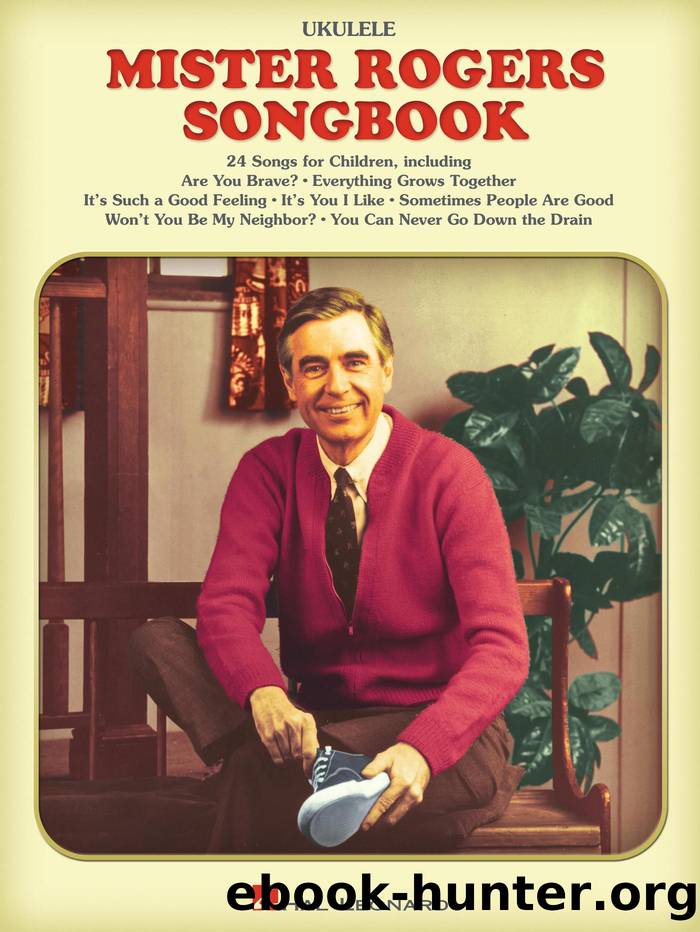 The Mister Rogers Ukulele Songbook by Fred Rogers