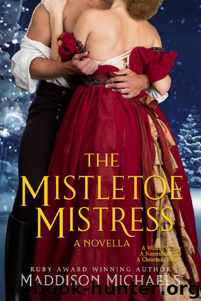 The Mistletoe Mistress (Saints & Scoundrels) by Maddison Michaels