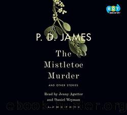 The Mistletoe Murder and Other Stories by James P. D
