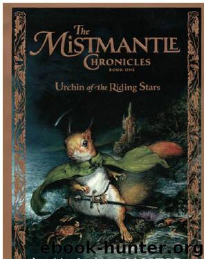 The Mistmantle Chronicles by M. I. McAllister