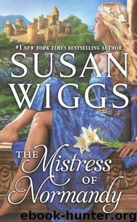 The Mistress Of Normandy by Susan Wiggs