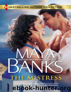 The Mistress: The Mistress\Wanted: Mistress and Mother by Maya Banks; Carol Marinelli
