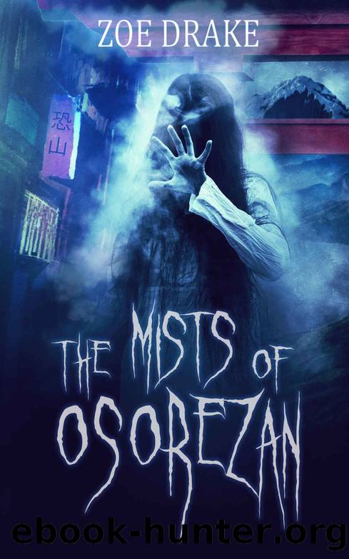 The Mists of Osorezan: Nihon Gothic Book 1 by Zoe Drake