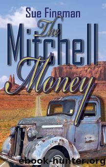 The Mitchell Money by Sue Fineman