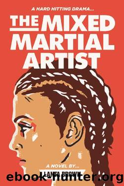 The Mixed Martial Artist by Lanta Brown