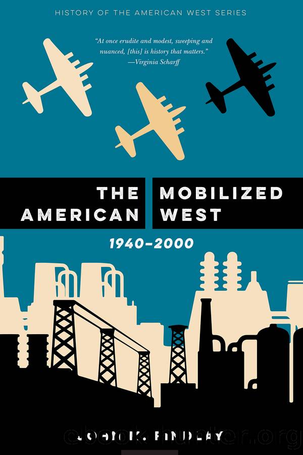 The Mobilized American West, 1940â2000 by John M. Findlay