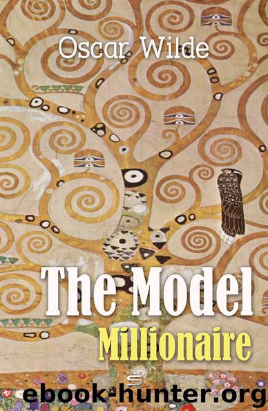 The Model Millionaire by Unknown