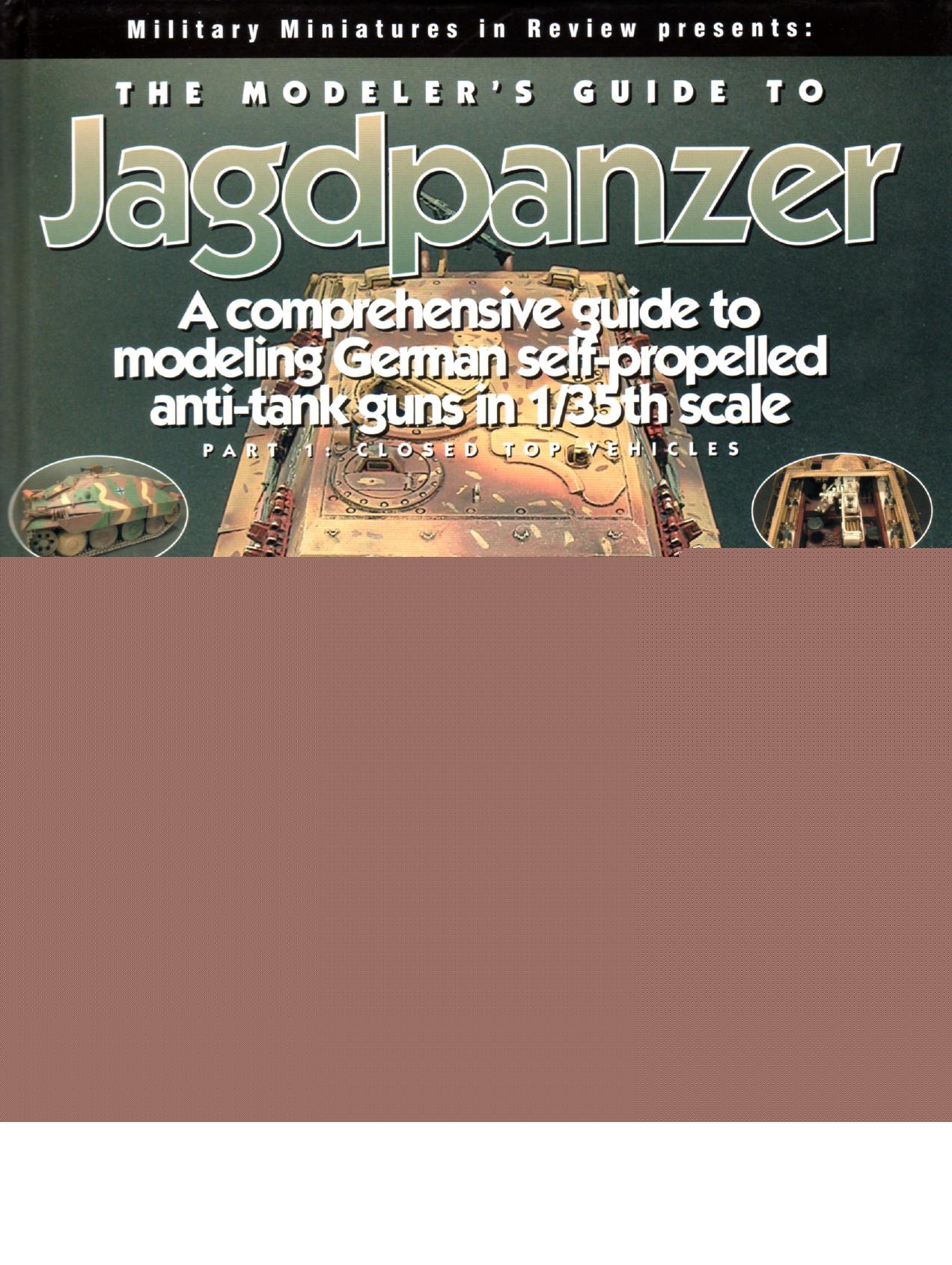 The Modeller's Guide to Jagdpanzer by Unknown
