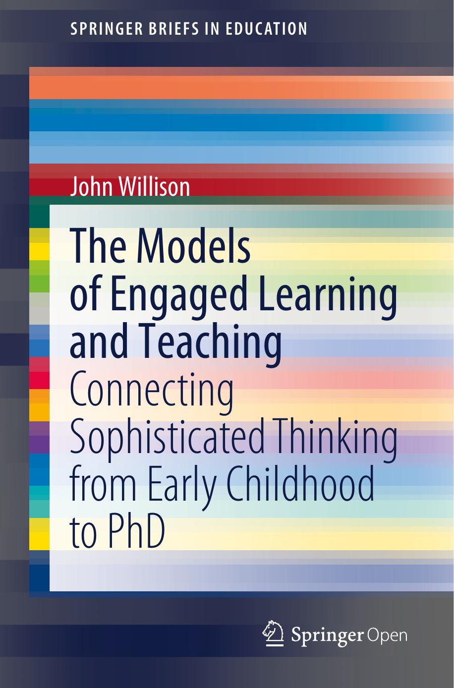 The Models of Engaged Learning and Teaching by John Willison