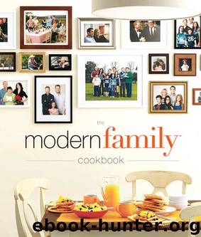 The Modern Family Cookbook by Modern Family