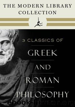 The Modern Library Collection of Greek and Roman Philosophy 3-Book Bundle: Meditations; Selected Dialogues of Plato; The Basic Works of Aristotle by Marcus Aurelius & Plato & Aristotle
