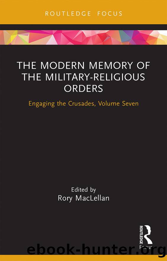 The Modern Memory of the Military-religious Orders by Rory MacLellan;
