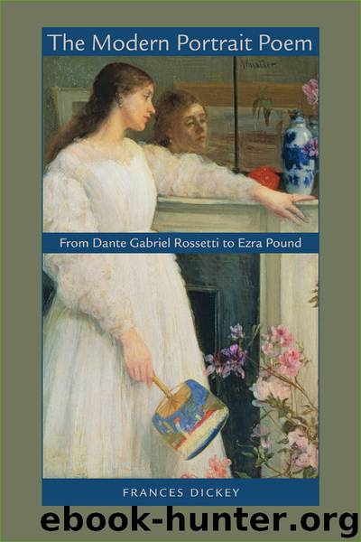 The Modern Portrait Poem by Dickey Frances;