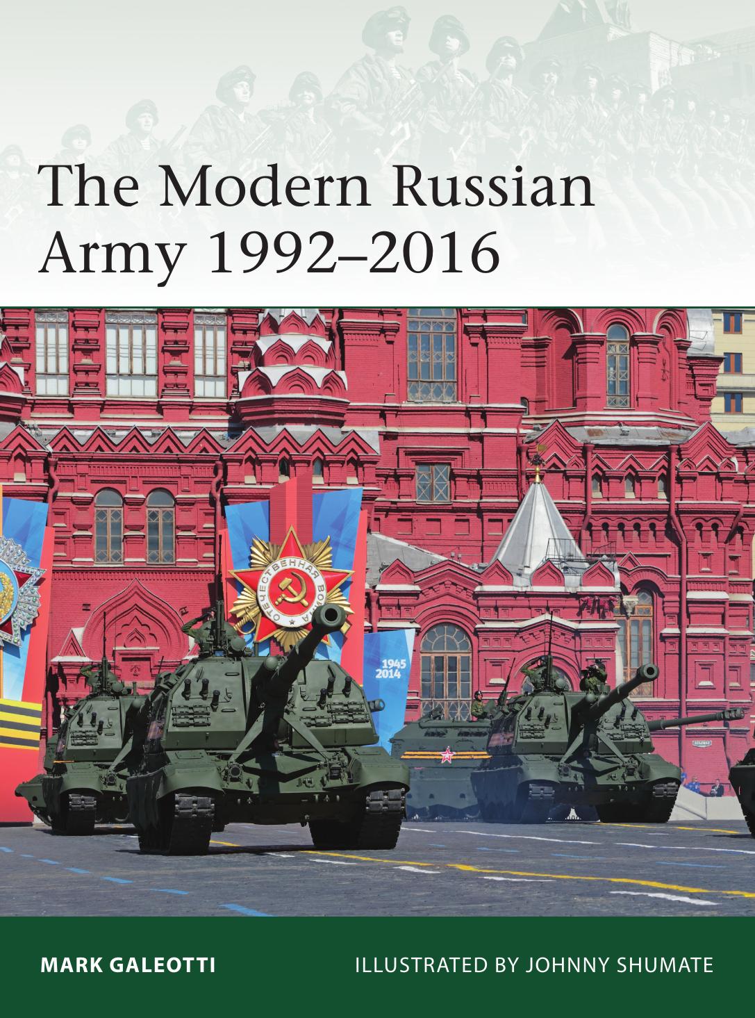 The Modern Russian Army 1992–2016 by Mark Galeotti
