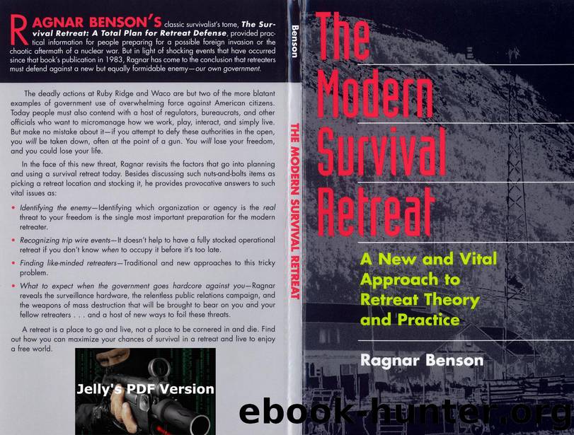 The Modern Survival Retreat - A New and Vital Approach to Retreat Theory and Practice by Ragnar Benson