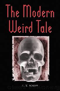 The Modern Weird Tale by S. T. Joshi