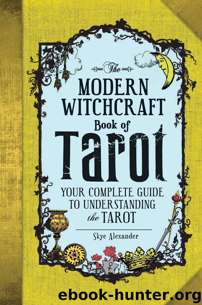 The Modern Witchcraft Book of Tarot by Skye Alexander