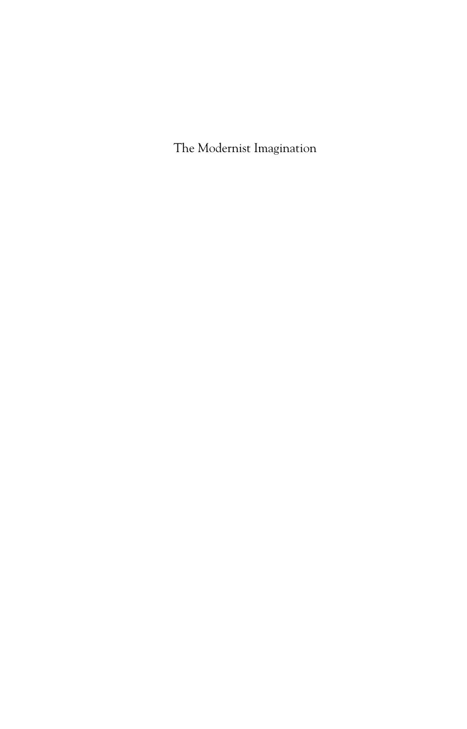 The Modernist Imagination: Intellectual History and Critical Theory by Warren Breckman; Peter E. Gordon; A. Dirk Moses; Samuel Moyn
