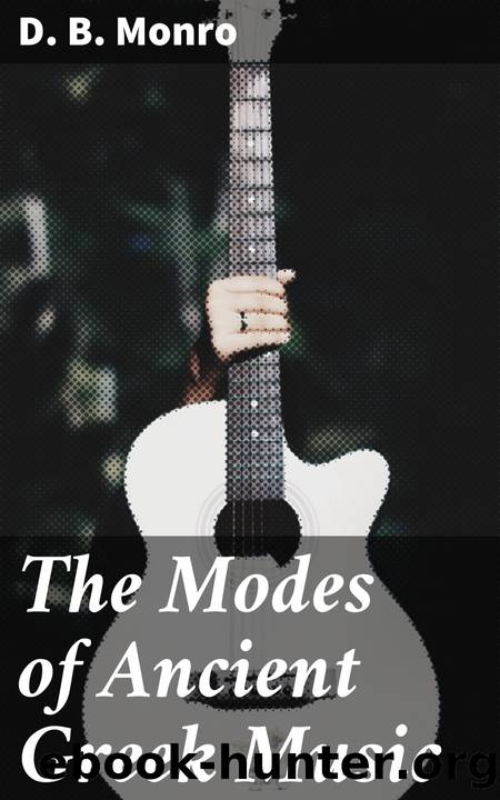 The Modes of Ancient Greek Music by D. B. Monro