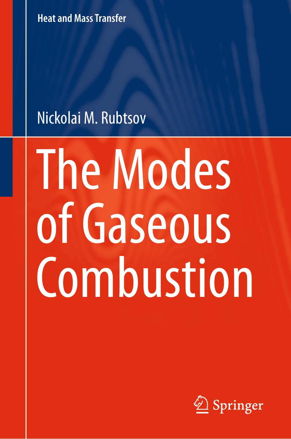 The Modes of Gaseous Combustion by Nickolai M. Rubtsov
