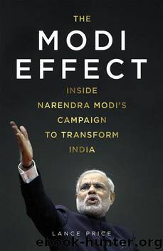 The Modi Effect: Inside Narendra Modi’s campaign to transform India by Lance Price
