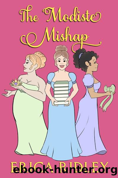The Modiste Mishap by Erica Ridley