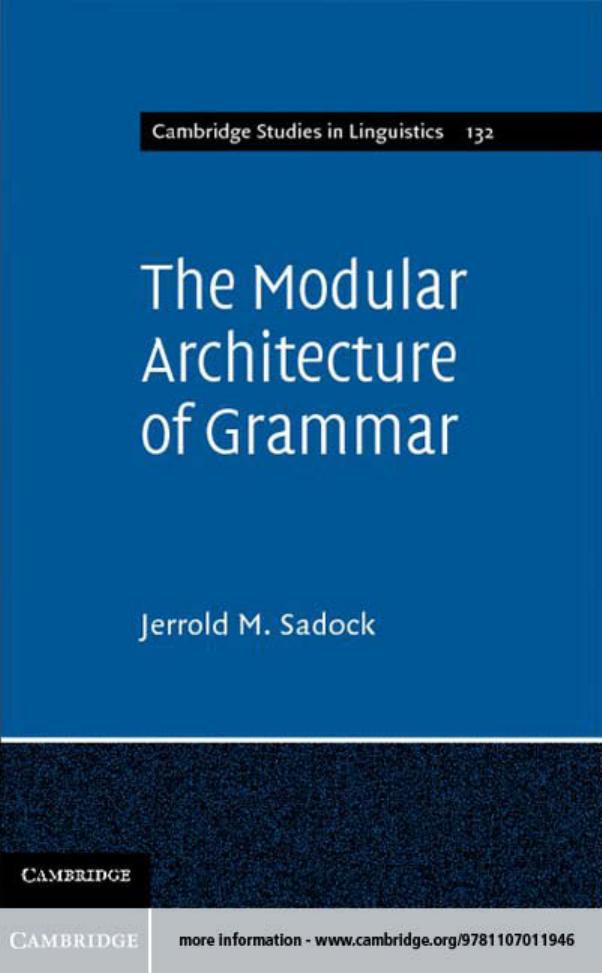 The Modular Architecture of Grammar by Jerrold M. Sadock