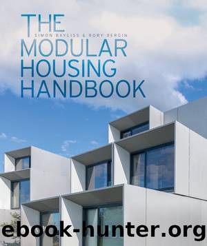 The Modular Housing Handbook by Bayliss Simon; Bergin Rory;