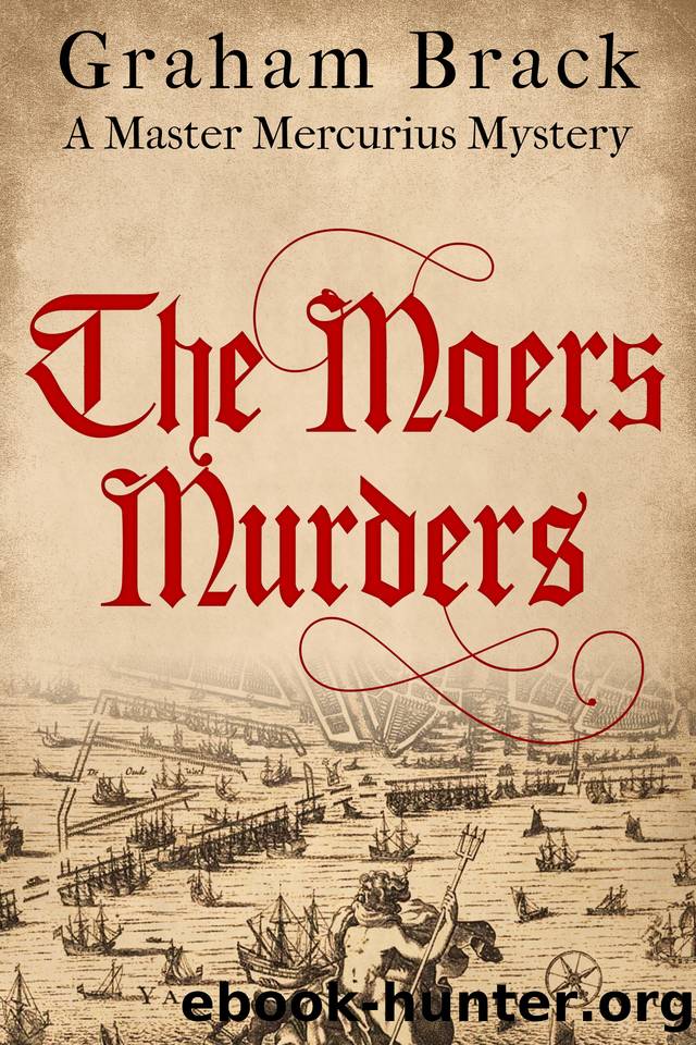 The Moers Murders (Master Mercurius Mysteries Book 8) by Graham Brack