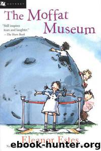 The Moffat Museum by Eleanor Estes