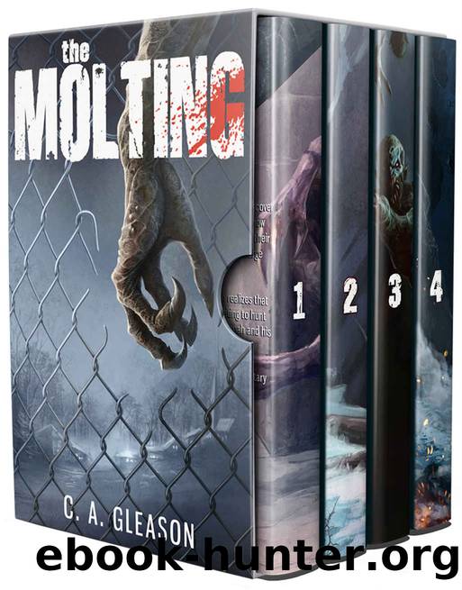 The Molting: The Complete Four Book Series by C.A. Gleason