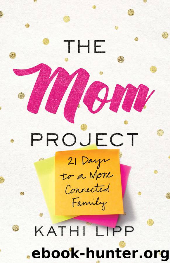 The Mom Project by Kathi Lipp