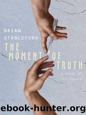 The Moment of Truth by Brian Stableford