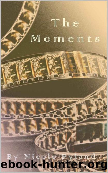 The Moments by Nicole Pyland