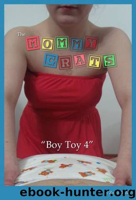 The Mommy Grats: Boy Toy 4 by Zorro Daddy
