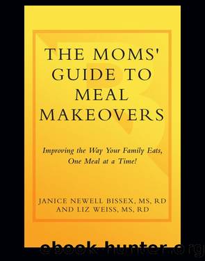 The Moms' Guide to Meal Makeovers by Janice Bissex