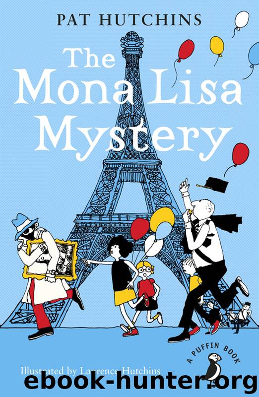 The Mona Lisa Mystery by Pat Hutchins
