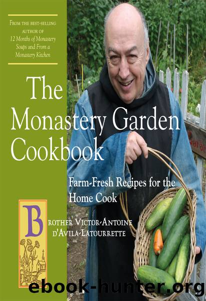 The Monastery Garden Cookbook by Victor-Antoine d'Avila-Latourrette