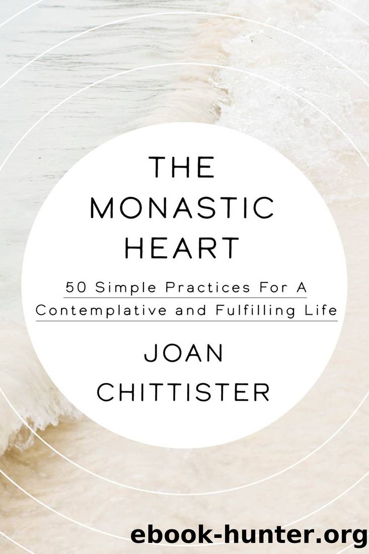 The Monastic Heart by Joan Chittister