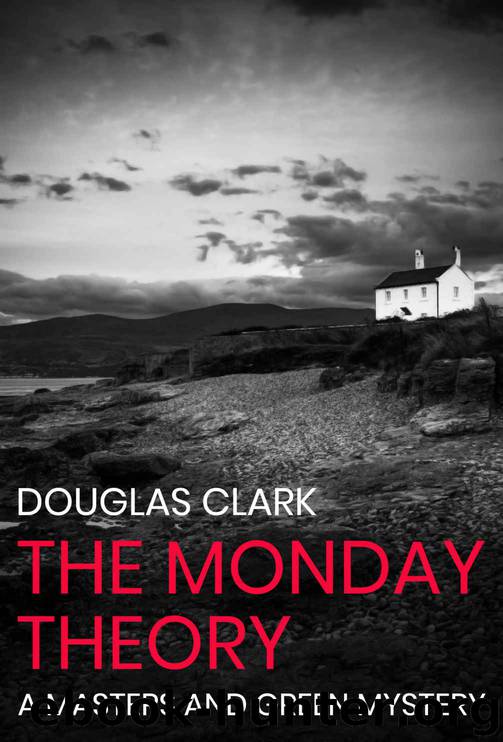 The Monday Theory by Douglas Clark