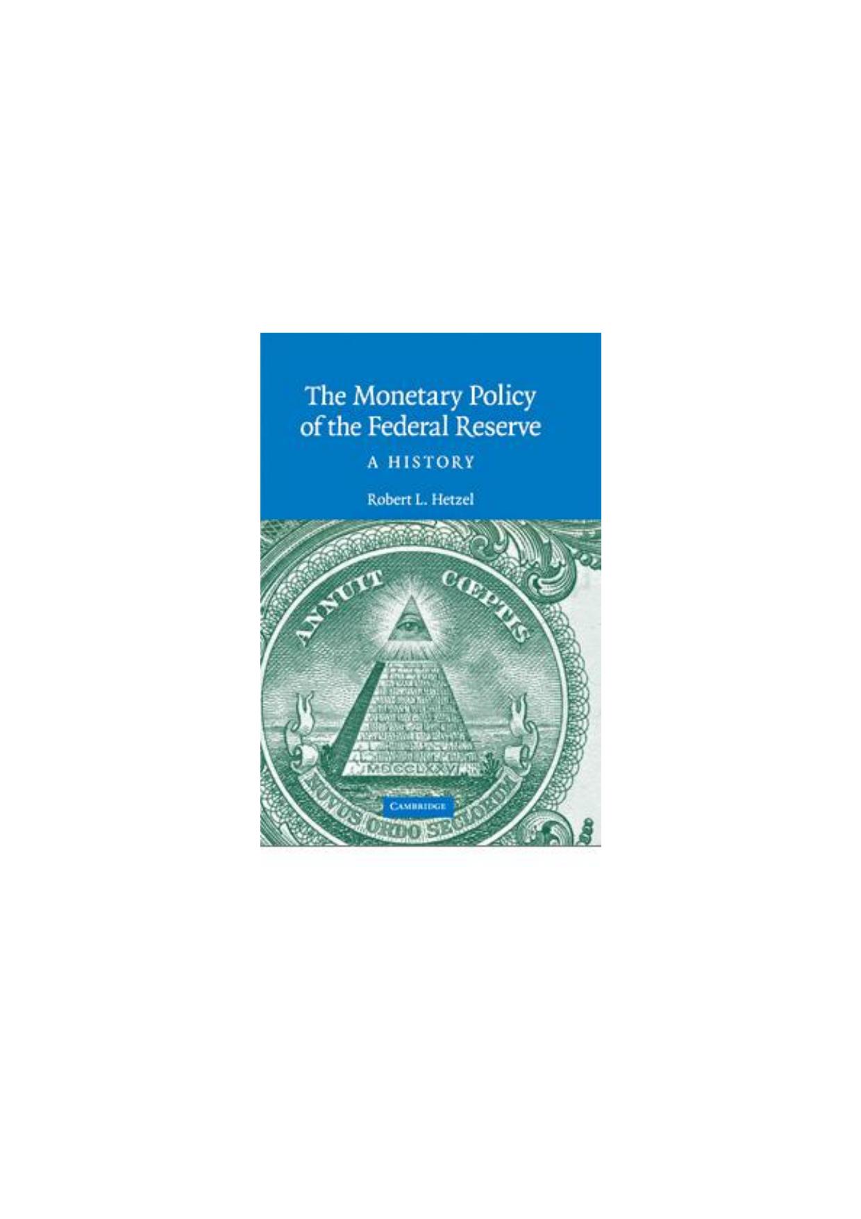 The Monetary Policy of the Federal Reserve: A History by Unknow