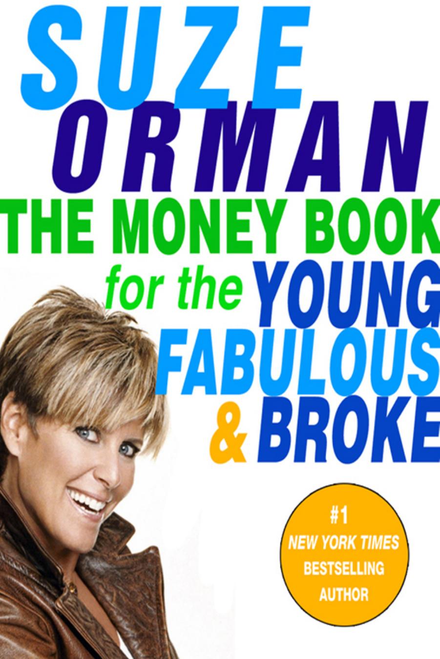The Money Book for the Young, Fabulous & Broke by Orman Suze