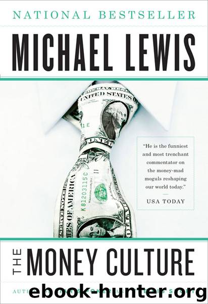 The Money Culture by Michael Lewis