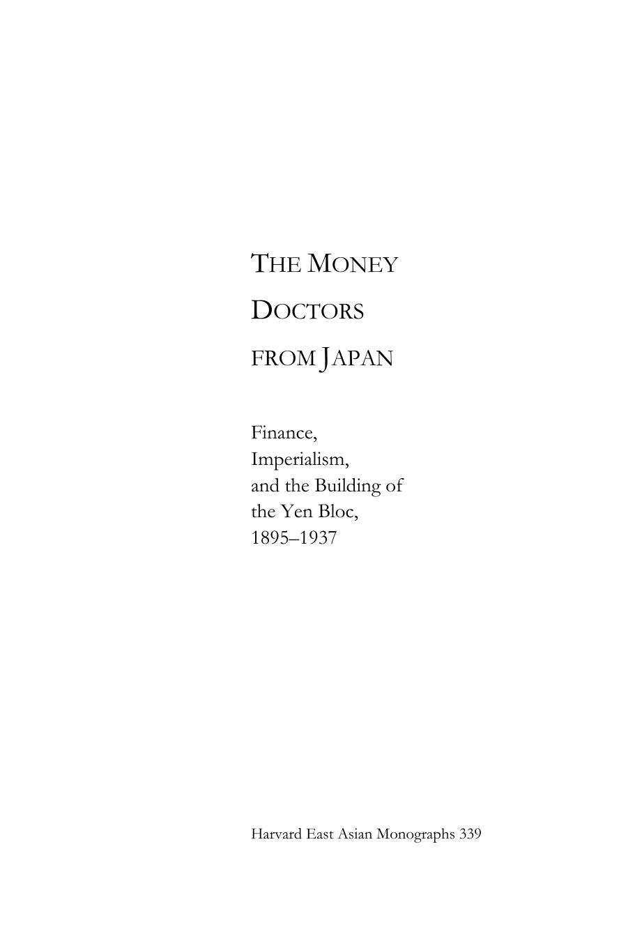 The Money Doctors from Japan: Finance, Imperialism, and the Building of the Yen Bloc, 1895-1937 by Michael Schiltz